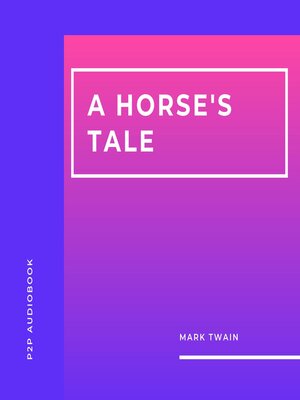 cover image of A Horse's Tale (Unabridged)